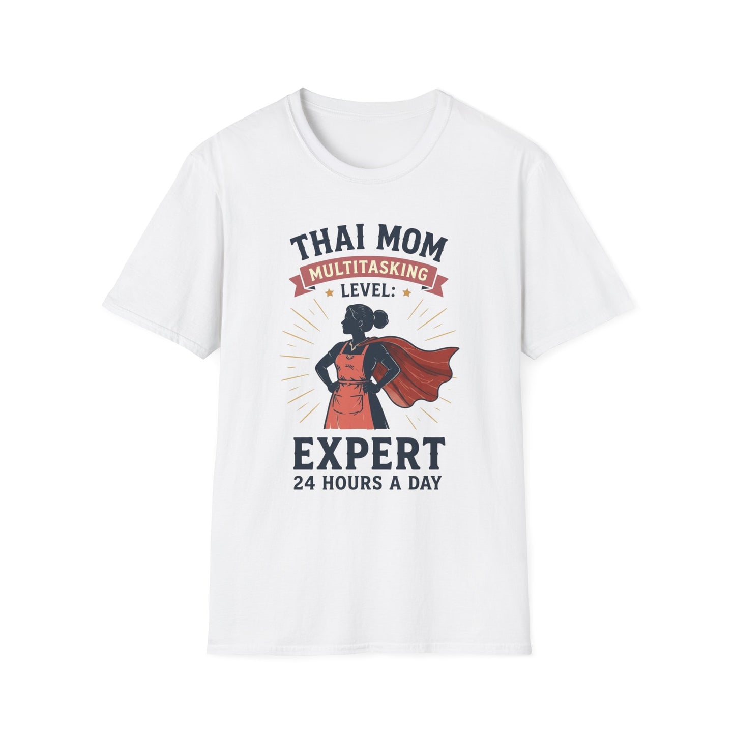 Thai Mom Multitasking Level: Expert 24 Hours a Day Tee