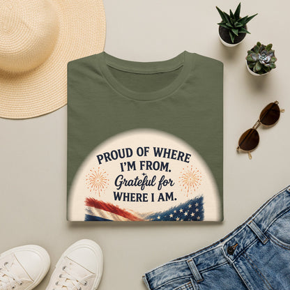 Proud of Where I'm From, Grateful for Where I am tee