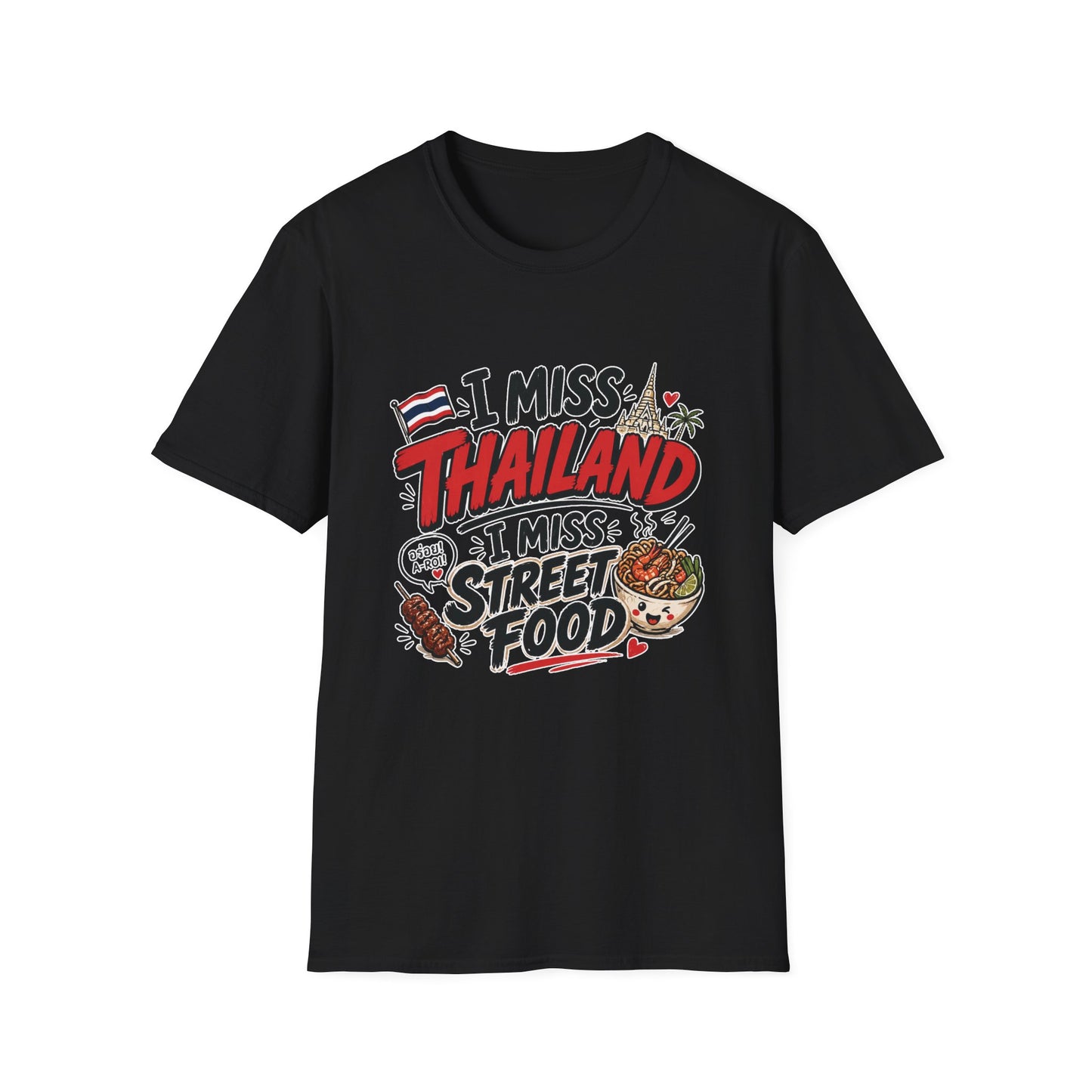 I Miss Thailand I Miss Street Food T-Shirt