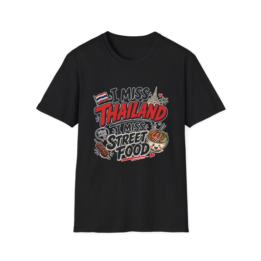 I Miss Thailand I Miss Street Food T-Shirt