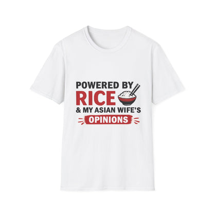Powered By Rice & My Asian Wife's Opinions Softstyle T-Shirt