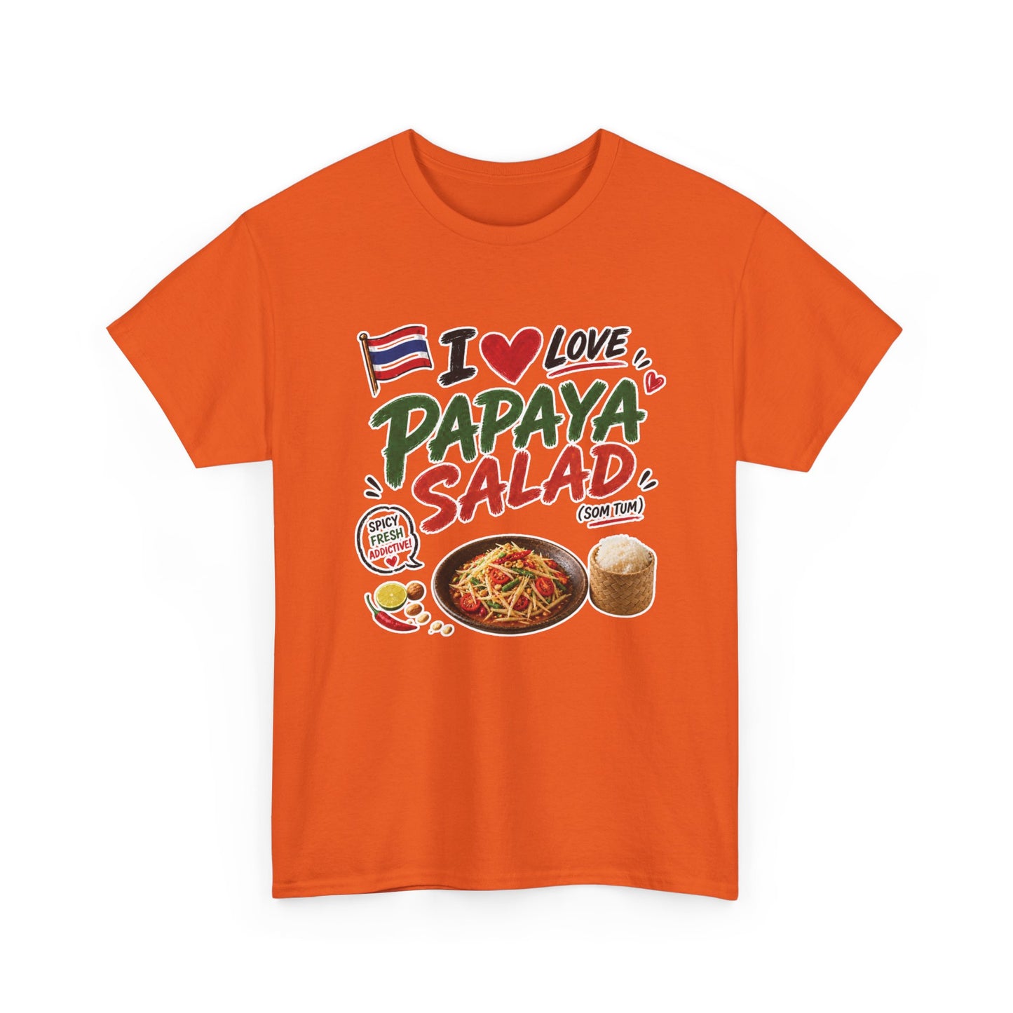 I Love Papaya Salad Unisex Tee
