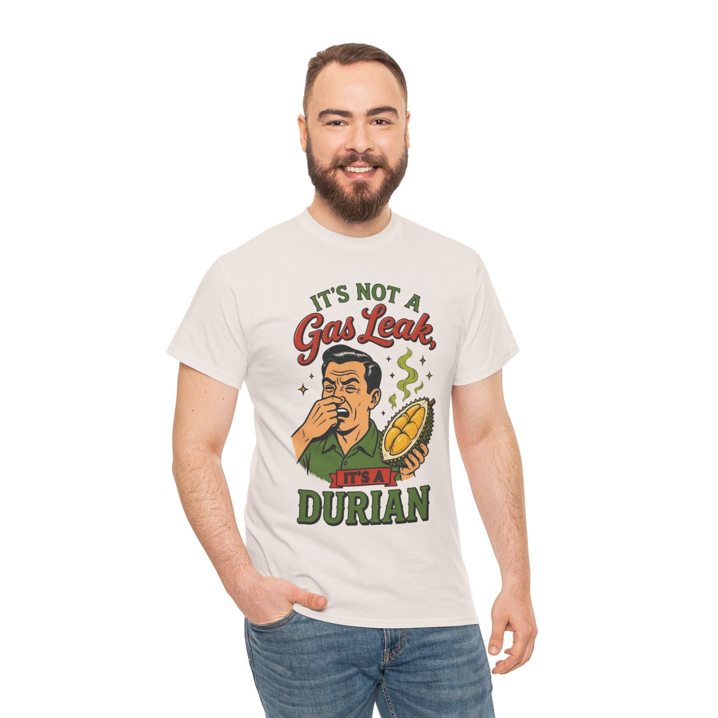 It's Not a Gas Leak, It's a Durian Unisex Heavy Cotton Tee