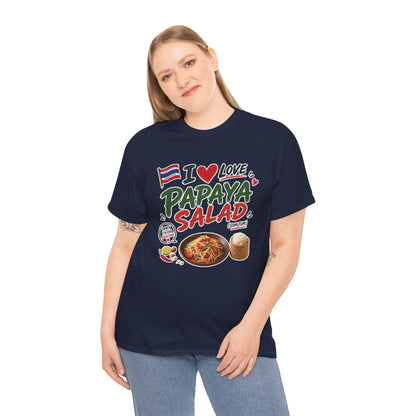 I Love Papaya Salad Unisex Tee