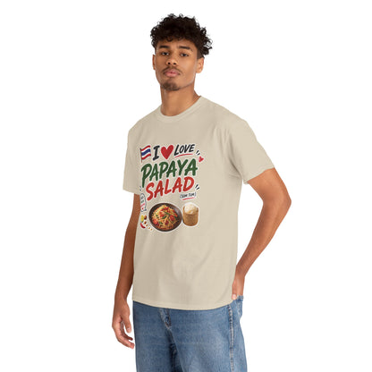 I Love Papaya Salad Unisex Tee