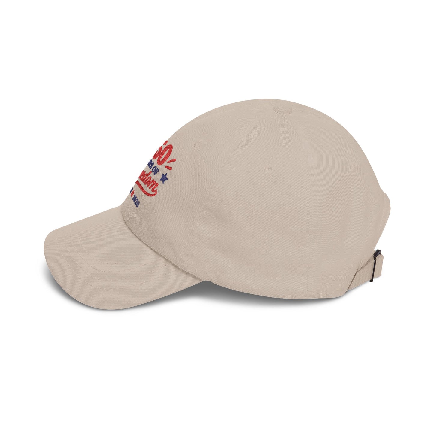 250 Years of Freedom (1776–2026) Embroidery Dad Cap