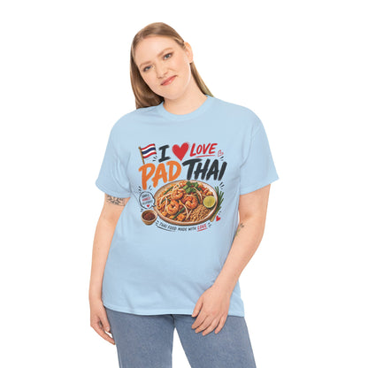 I Love Pad Thai Unisex Heavy Cotton Tee