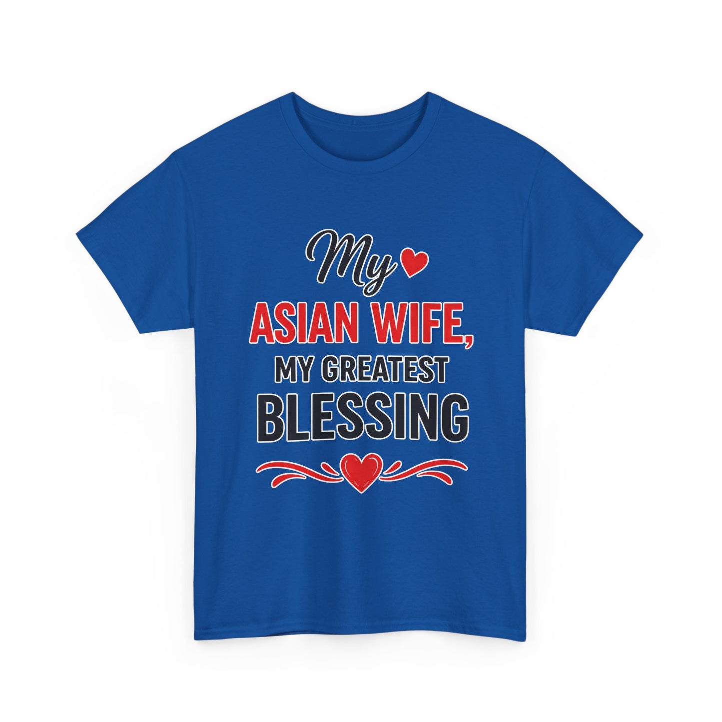 My Asian Wife My Greatest Blessing Heavy Cotton Tee
