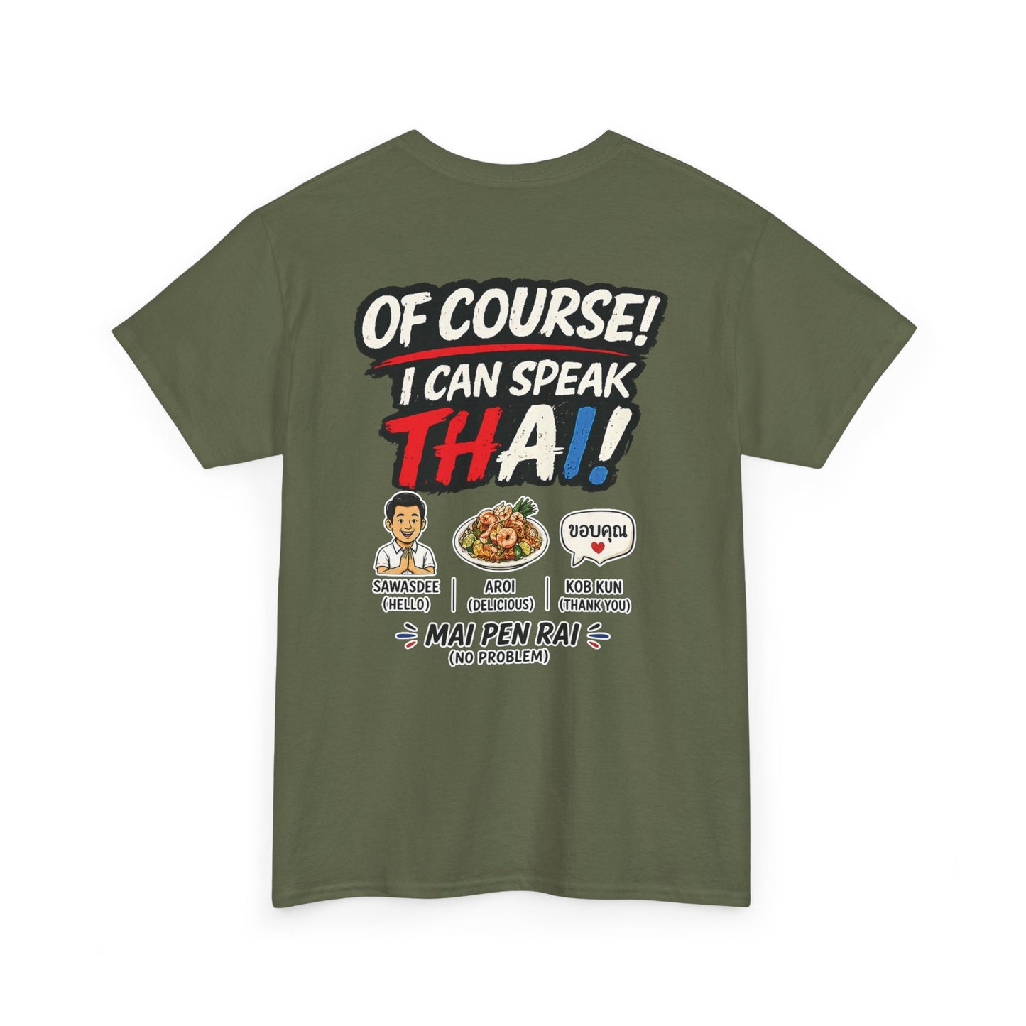 I'm Thailish Of Course I Can Speak Thai Men Tee