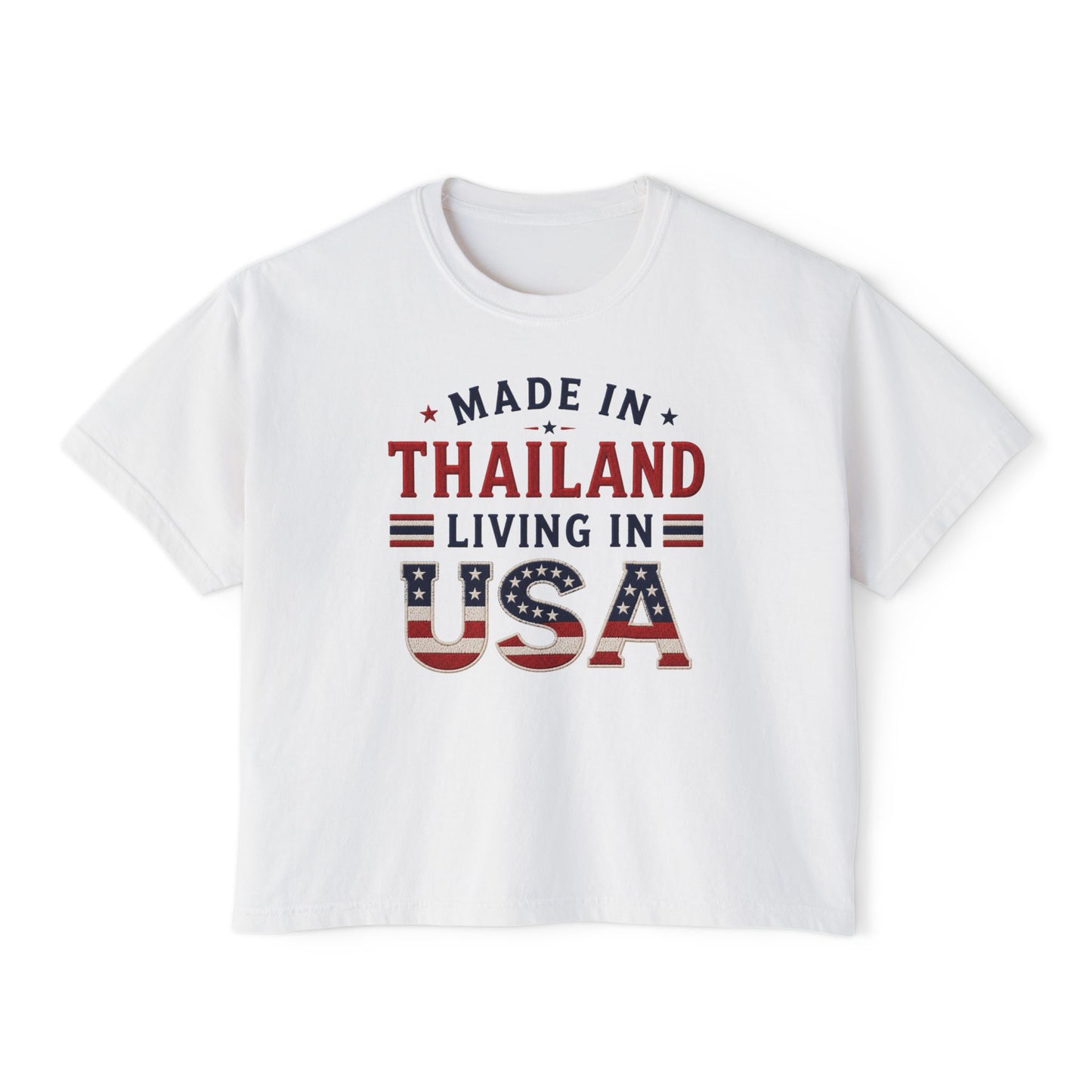Made in Thailand Living in USA Women's Boxy Tee