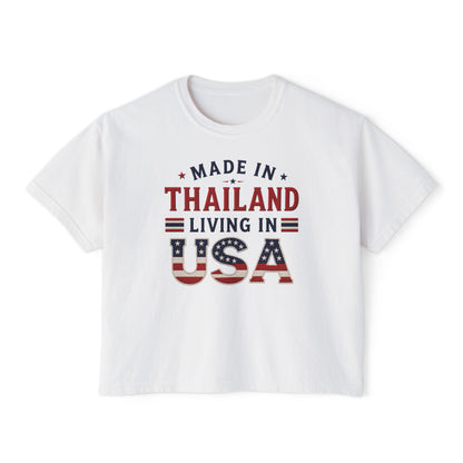 Made in Thailand Living in USA Women's Boxy Tee