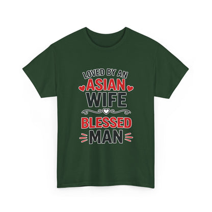 Loved By An Asian Wife Blessed Man Heavy Cotton Tee
