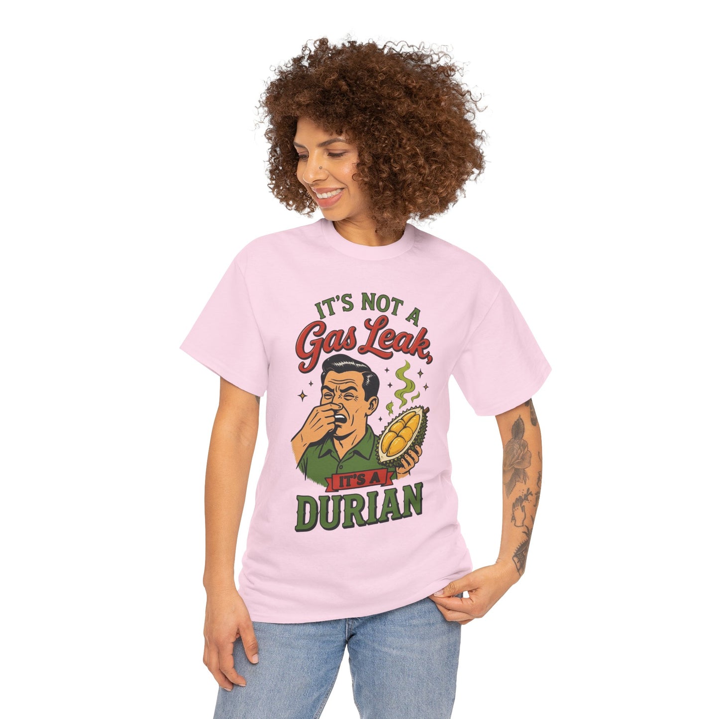 It's Not a Gas Leak, It's a Durian Unisex Heavy Cotton Tee