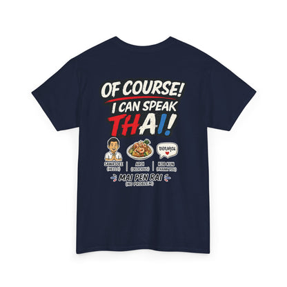 I'm Thailish Of Course I Can Speak Thai Men Tee