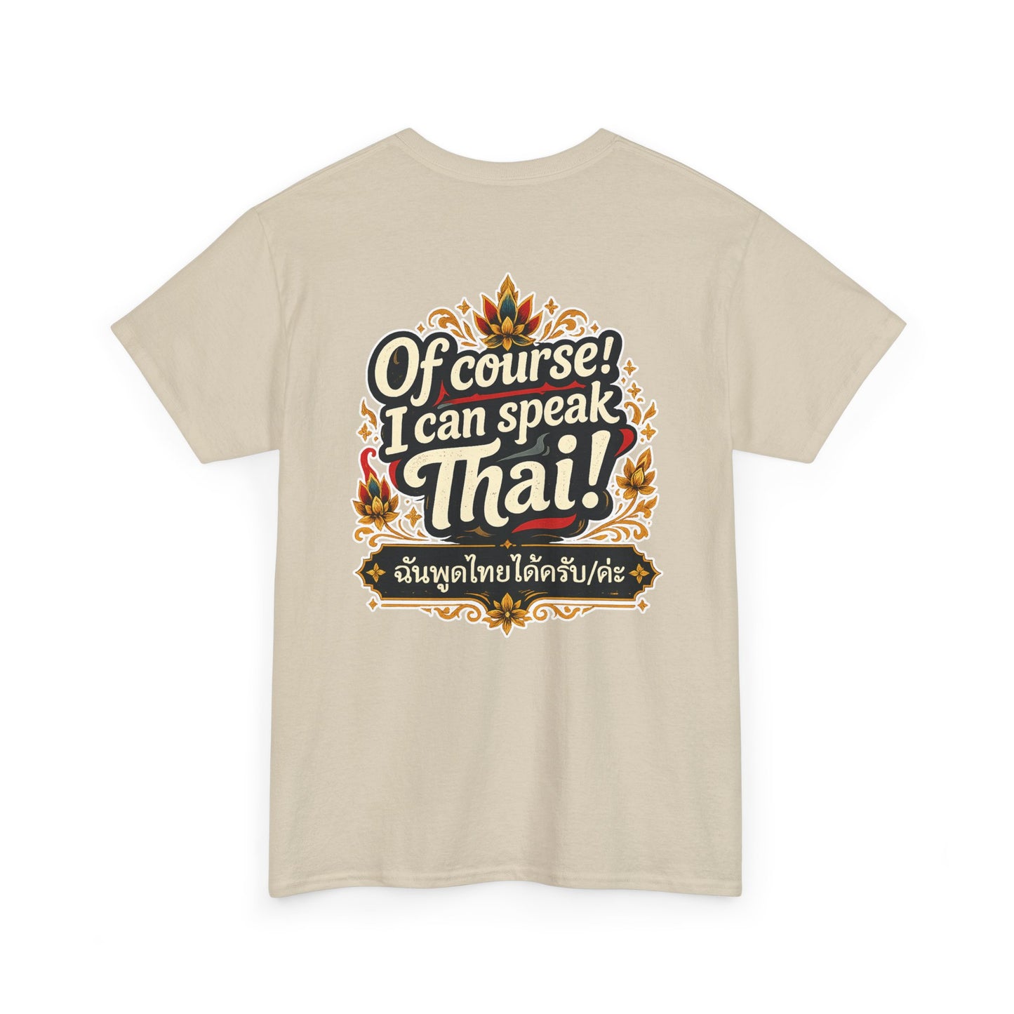 I'm Thailish Of Course I Can Speak Unisex Thai Tee