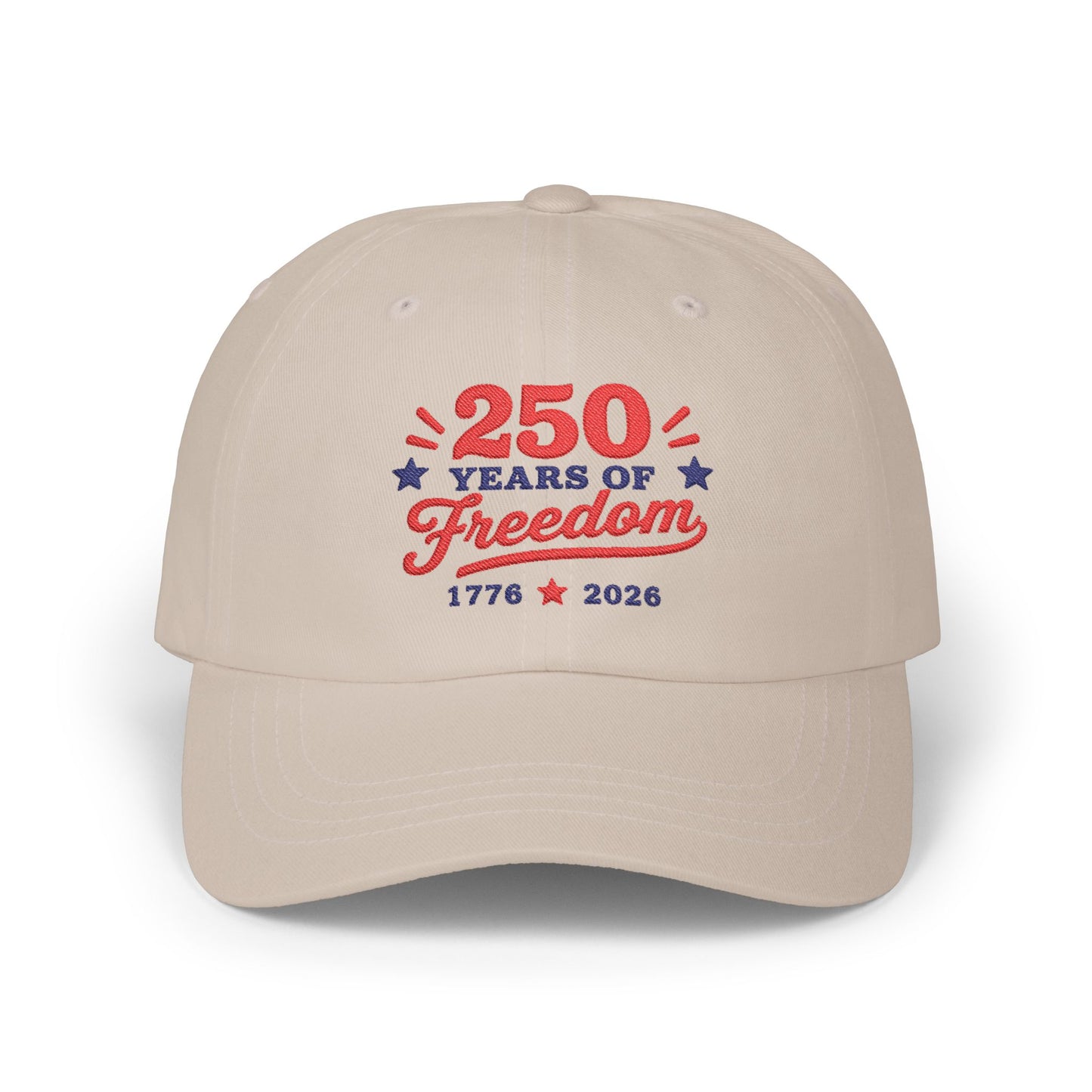 250 Years of Freedom (1776–2026) Embroidery Dad Cap