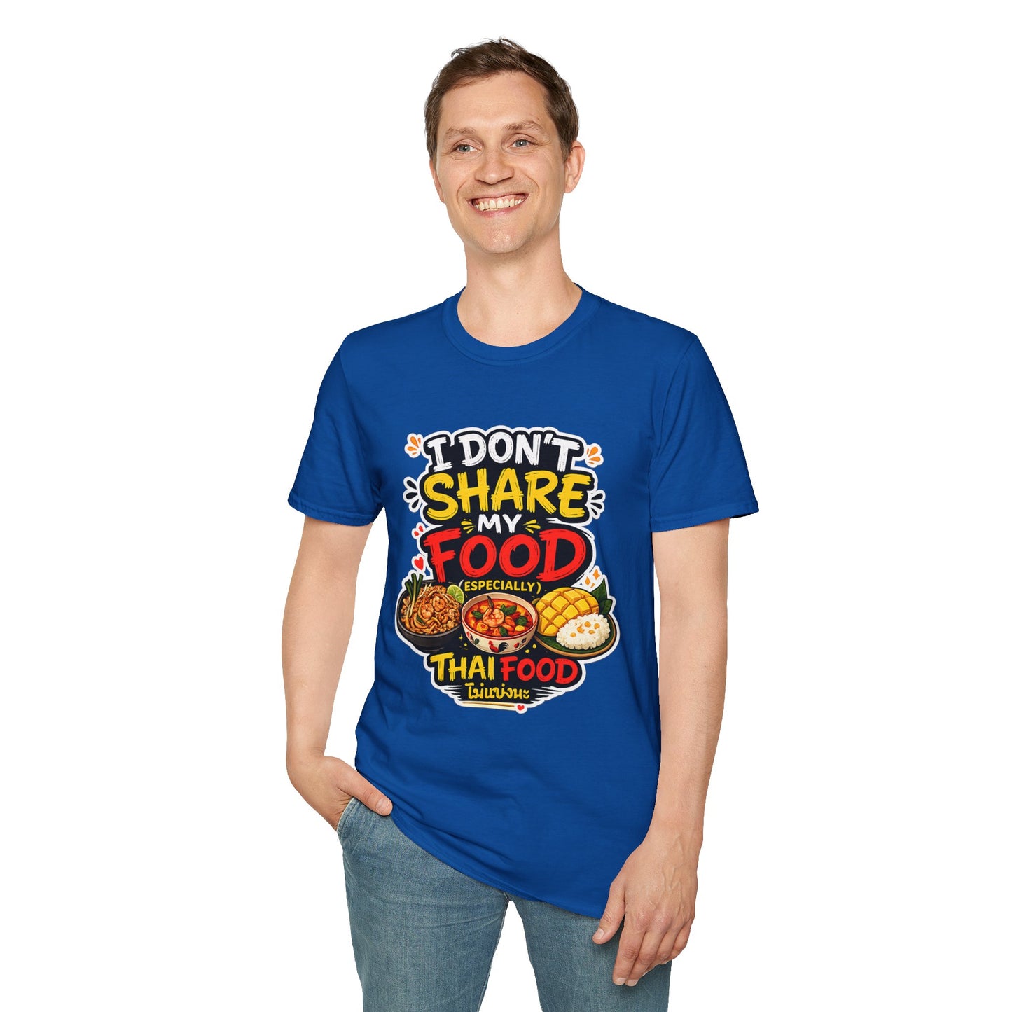 I don't share my food. Especially, Thai food Unisex SoftStyle Tee