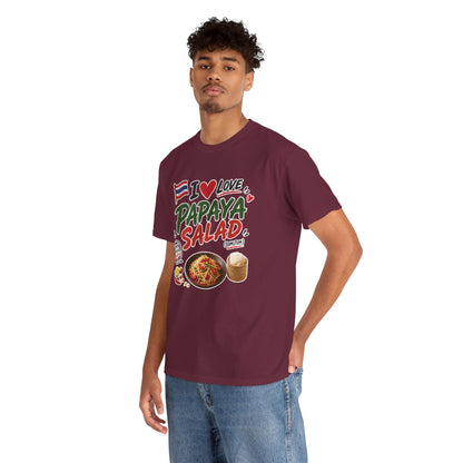 I Love Papaya Salad Unisex Tee