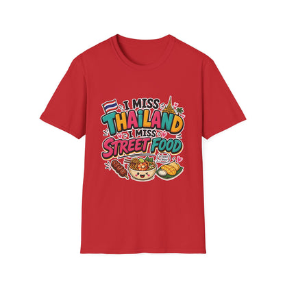 I Miss Thailand I Miss Street Food Unisex Softstyle T-Shirt