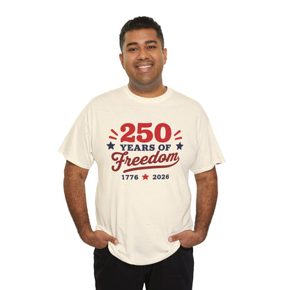 250 Years of Freedom 1776–2026 Unisex Tee