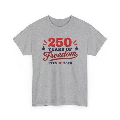 250 Years of Freedom 1776–2026 Unisex Tee
