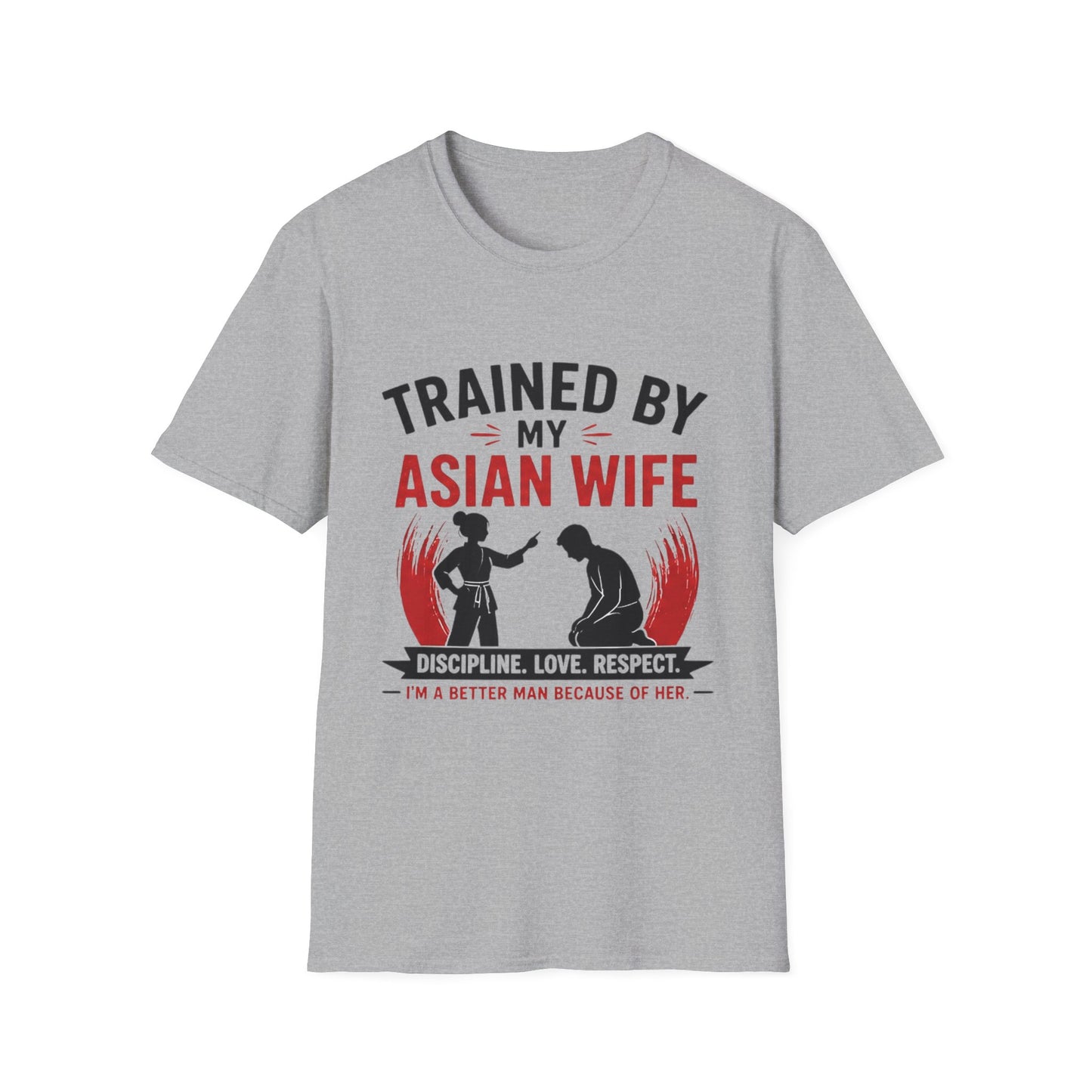Trained By My Asian Wife Softstyle T-Shirt