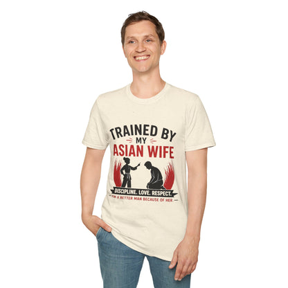 Trained By My Asian Wife Softstyle T-Shirt