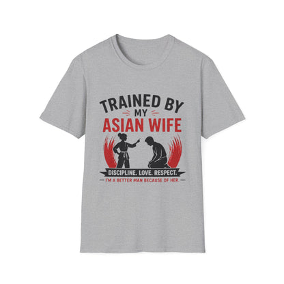 Trained By My Asian Wife Softstyle T-Shirt