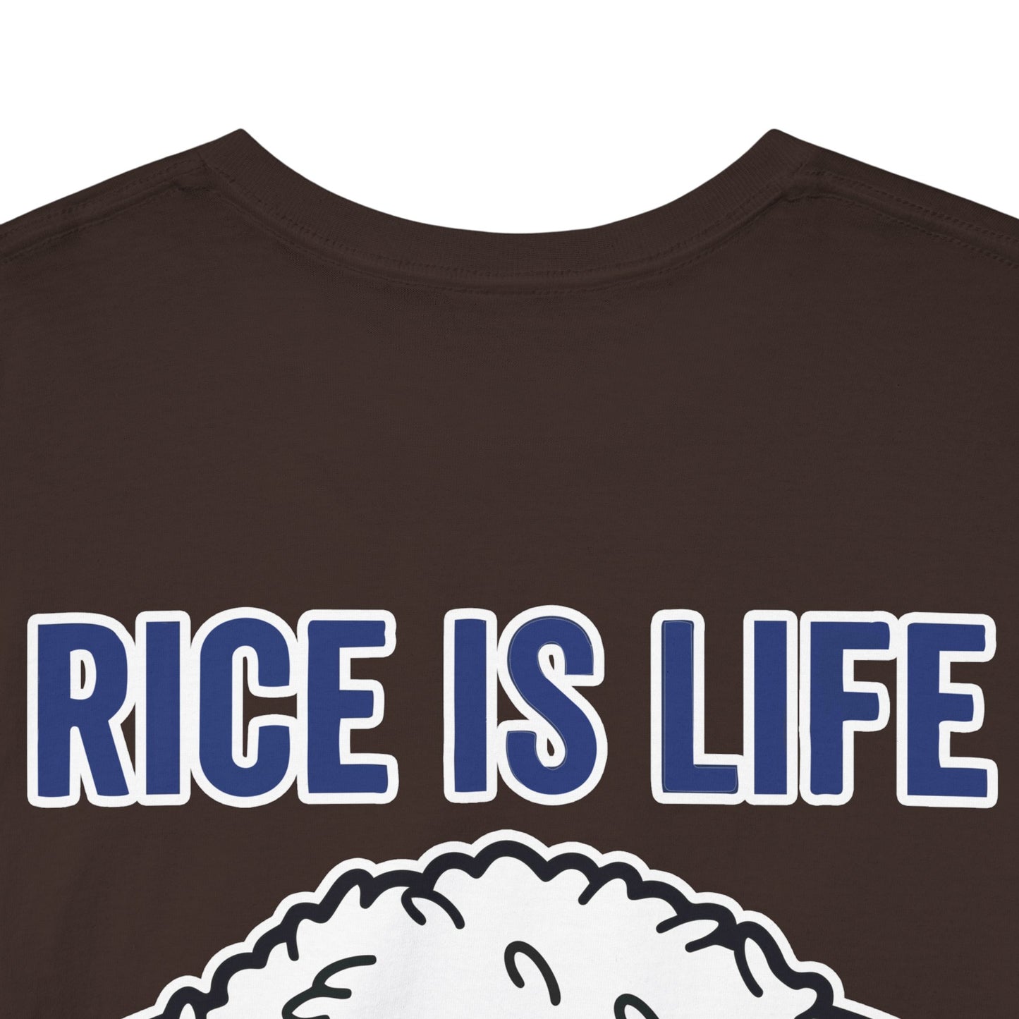Rice is Life (Back) Heavy Cotton Tee