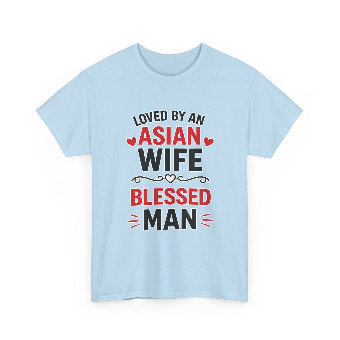 Loved By An Asian Wife Blessed Man Heavy Cotton Tee