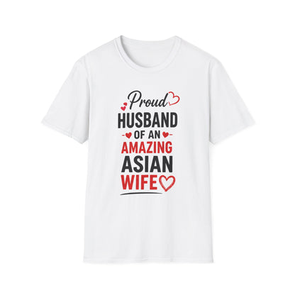 Proud Husband Of An Amazing Asian Wife Softstyle T-Shirt