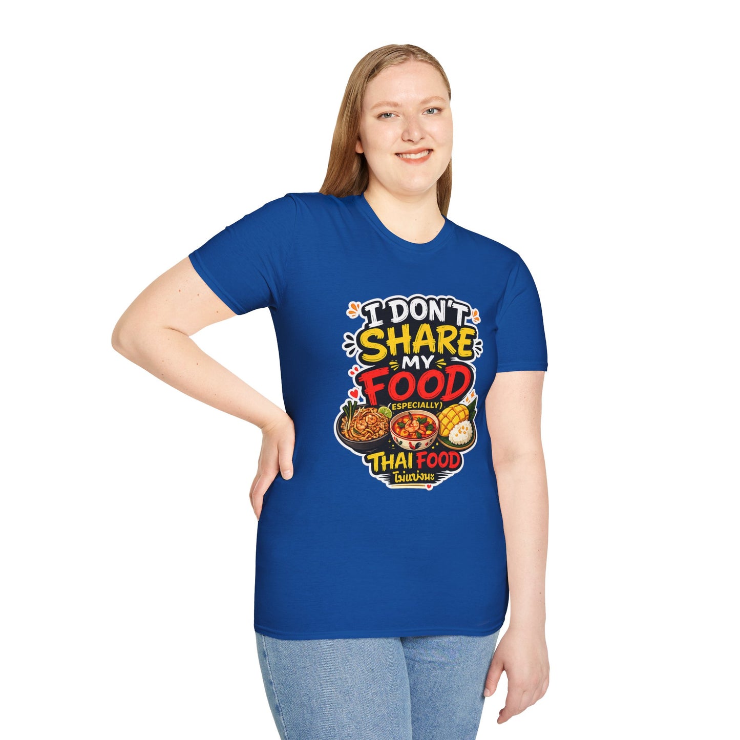 I don't share my food. Especially, Thai food Unisex SoftStyle Tee