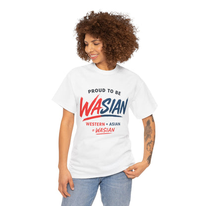 Proud To Be WASIAN Tee