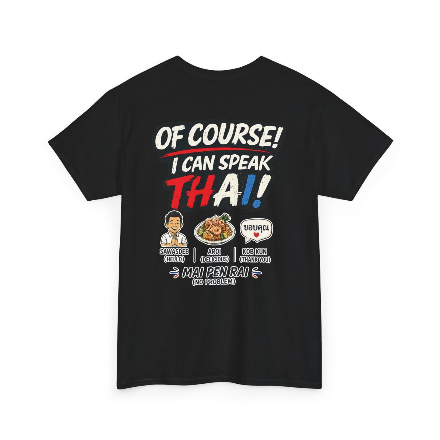 I'm Thailish Of Course I Can Speak Thai Men Tee