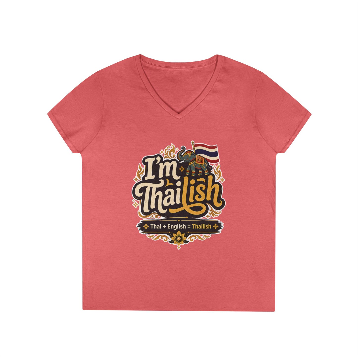 I'm Thailish Of Course I Can Speak Thai Ladies' V-Neck T-Shirt