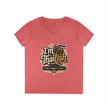 I'm Thailish Of Course I Can Speak Thai Ladies' V-Neck T-Shirt