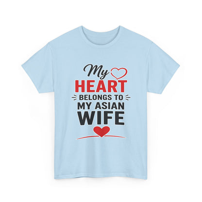 My Heart Belongs To My Asian Wife Heavy Cotton Tee