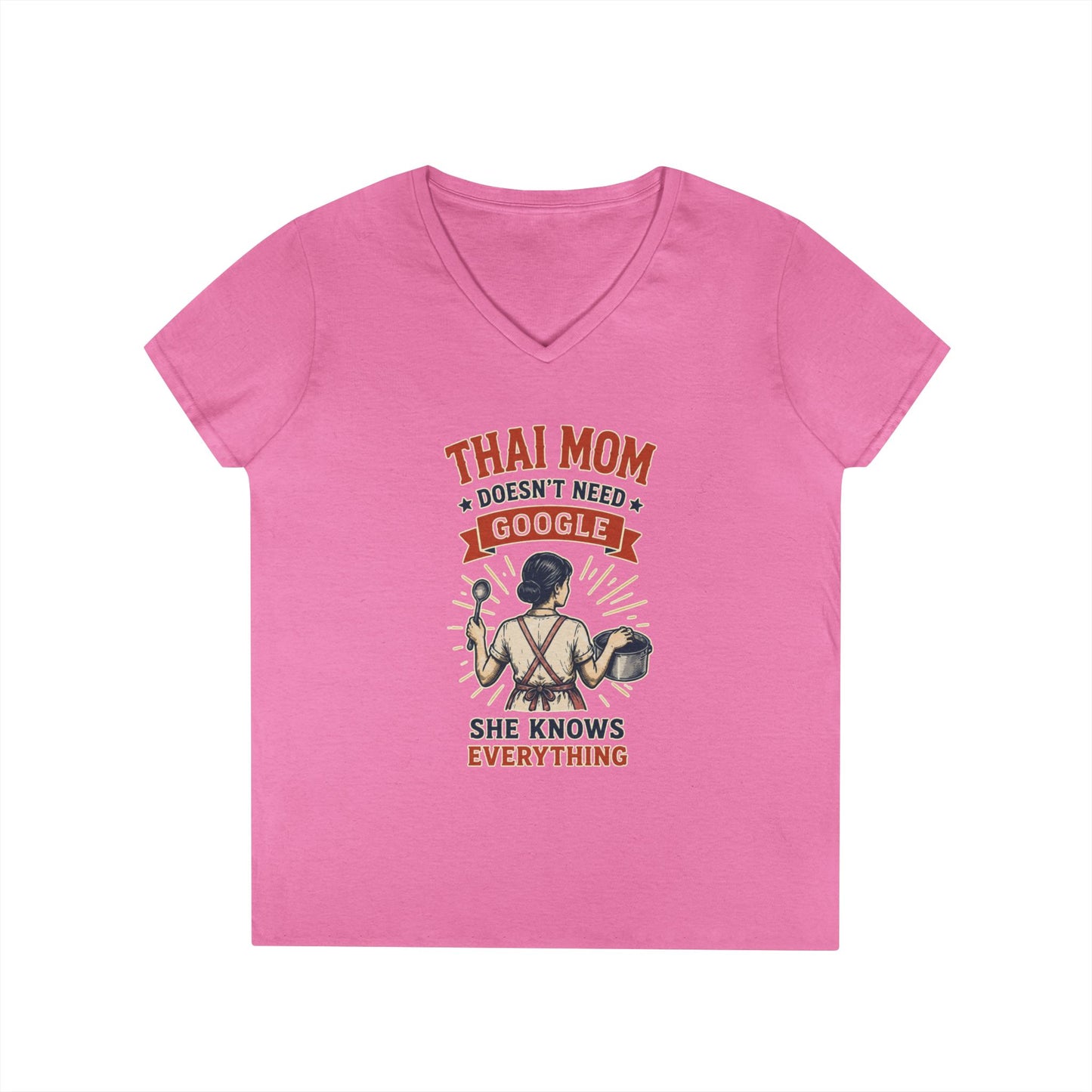 Thai Mom Doesn’t Need Google, She Knows Everything V-Neck Tee