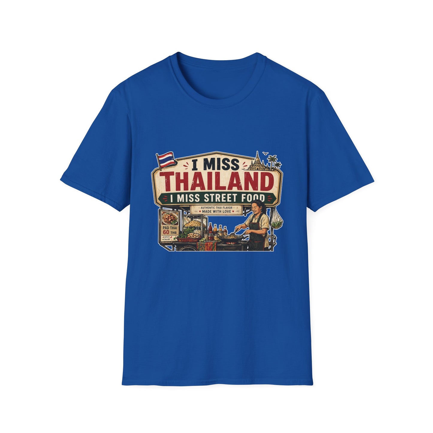I Miss Thailand I Miss Street Food T-Shirt