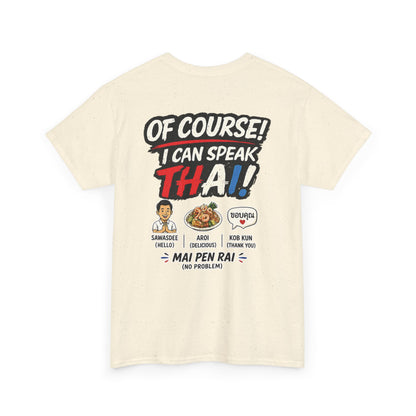 I'm Thailish Of Course I Can Speak Thai Men Tee