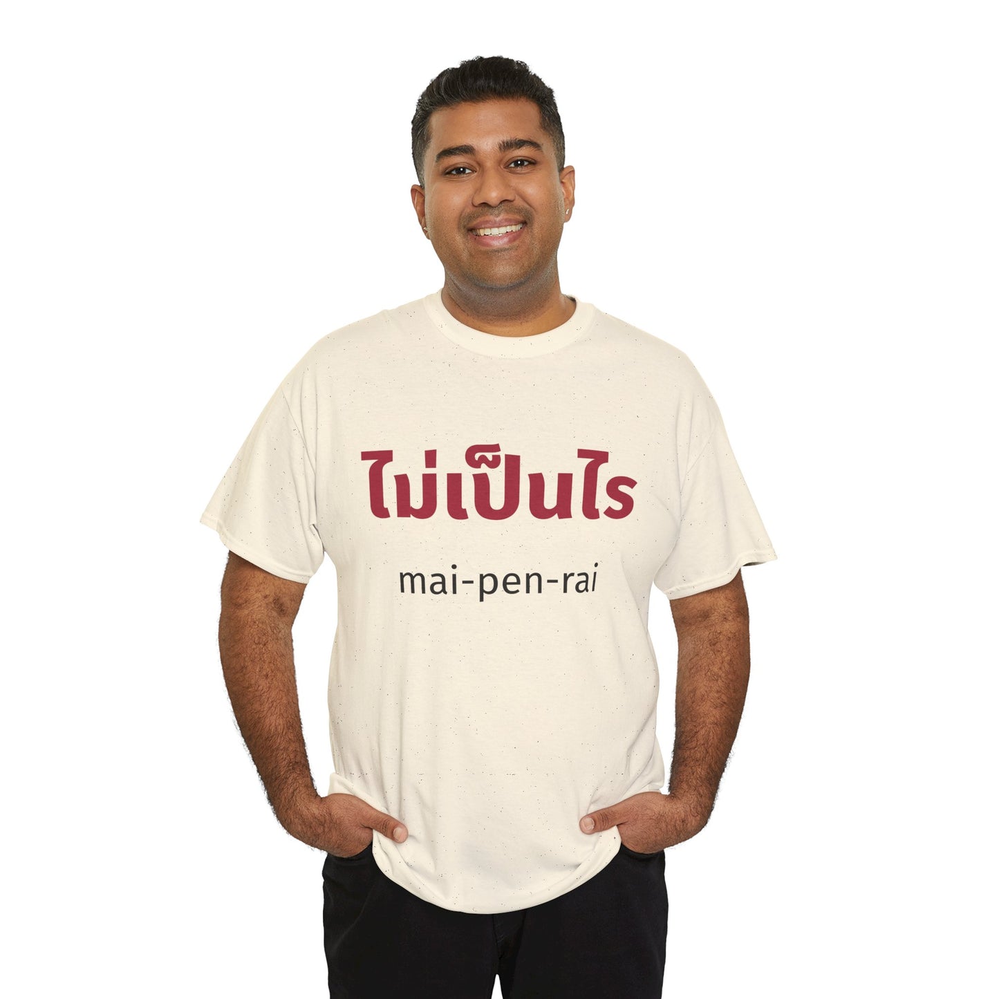 ไม่เป็นไร mai-pen-rai (No Problem) Tee