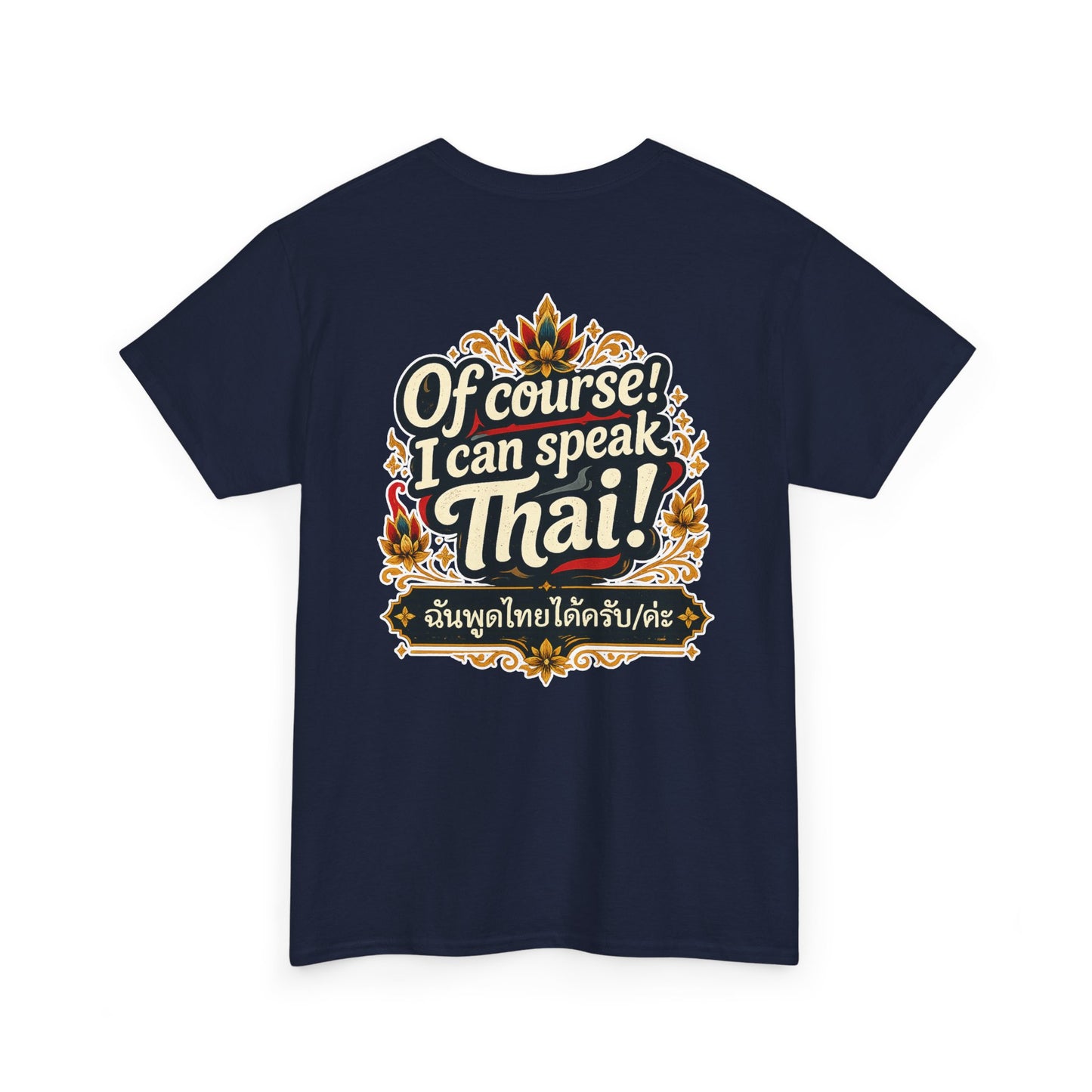 I'm Thailish Of Course I Can Speak Unisex Thai Tee
