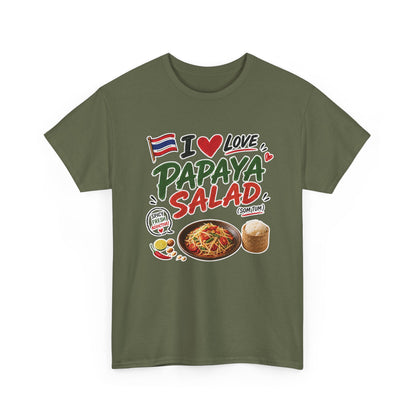 I Love Papaya Salad Unisex Tee