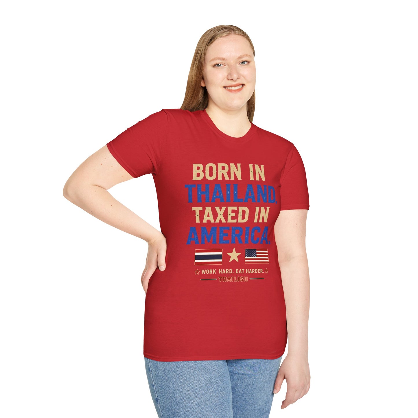 Born in Thailand, Taxed in America Unisex Tee