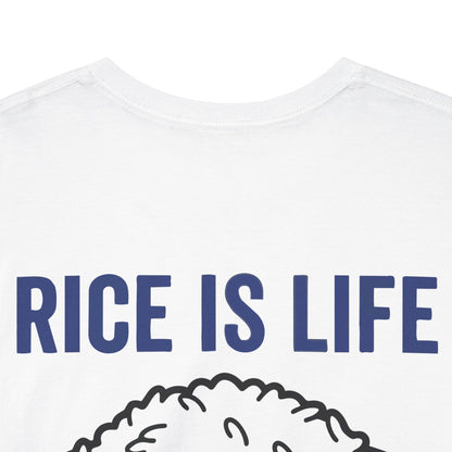 Rice is Life (Back) Heavy Cotton Tee