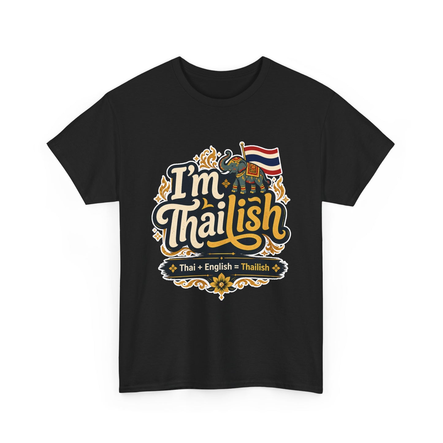 I'm Thailish Of Course I Can Speak Unisex Thai Tee