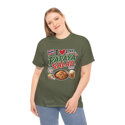 I Love Papaya Salad Unisex Tee