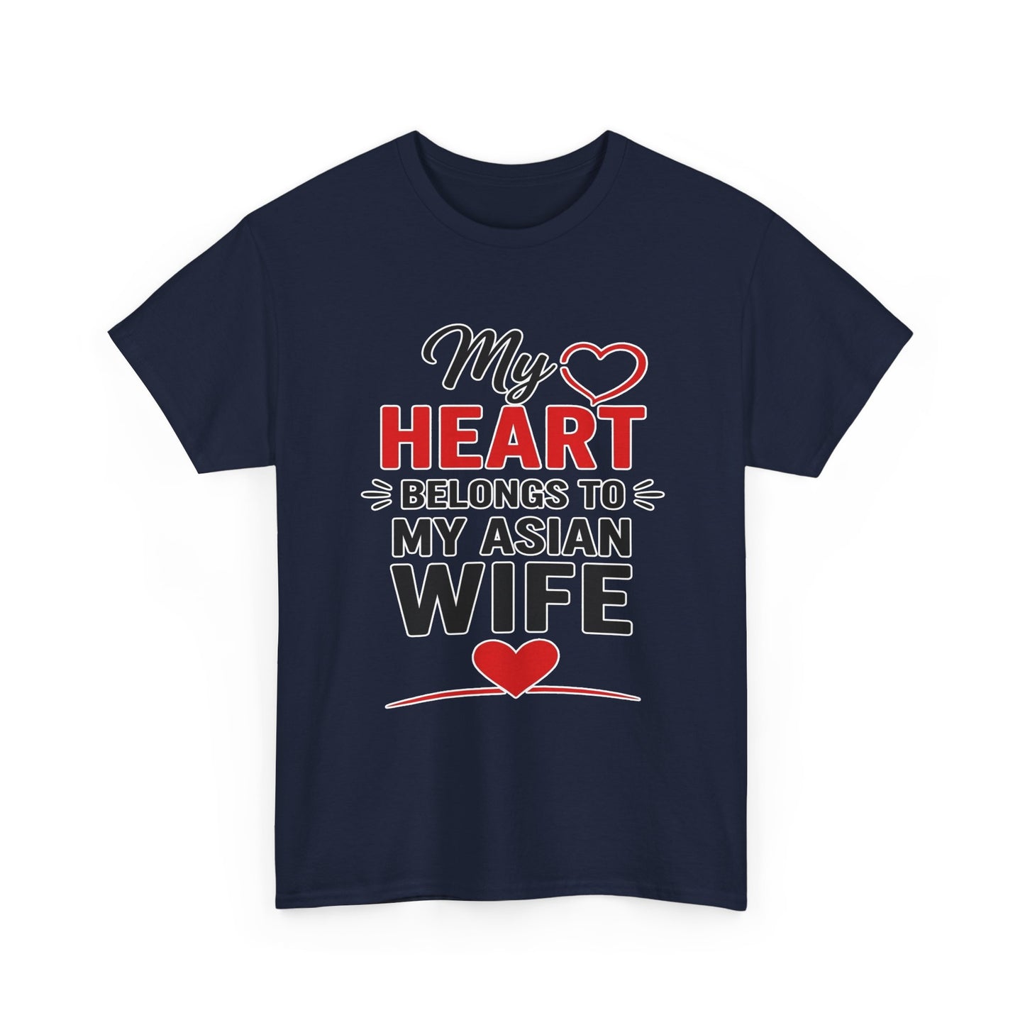 My Heart Belongs To My Asian Wife Heavy Cotton Tee