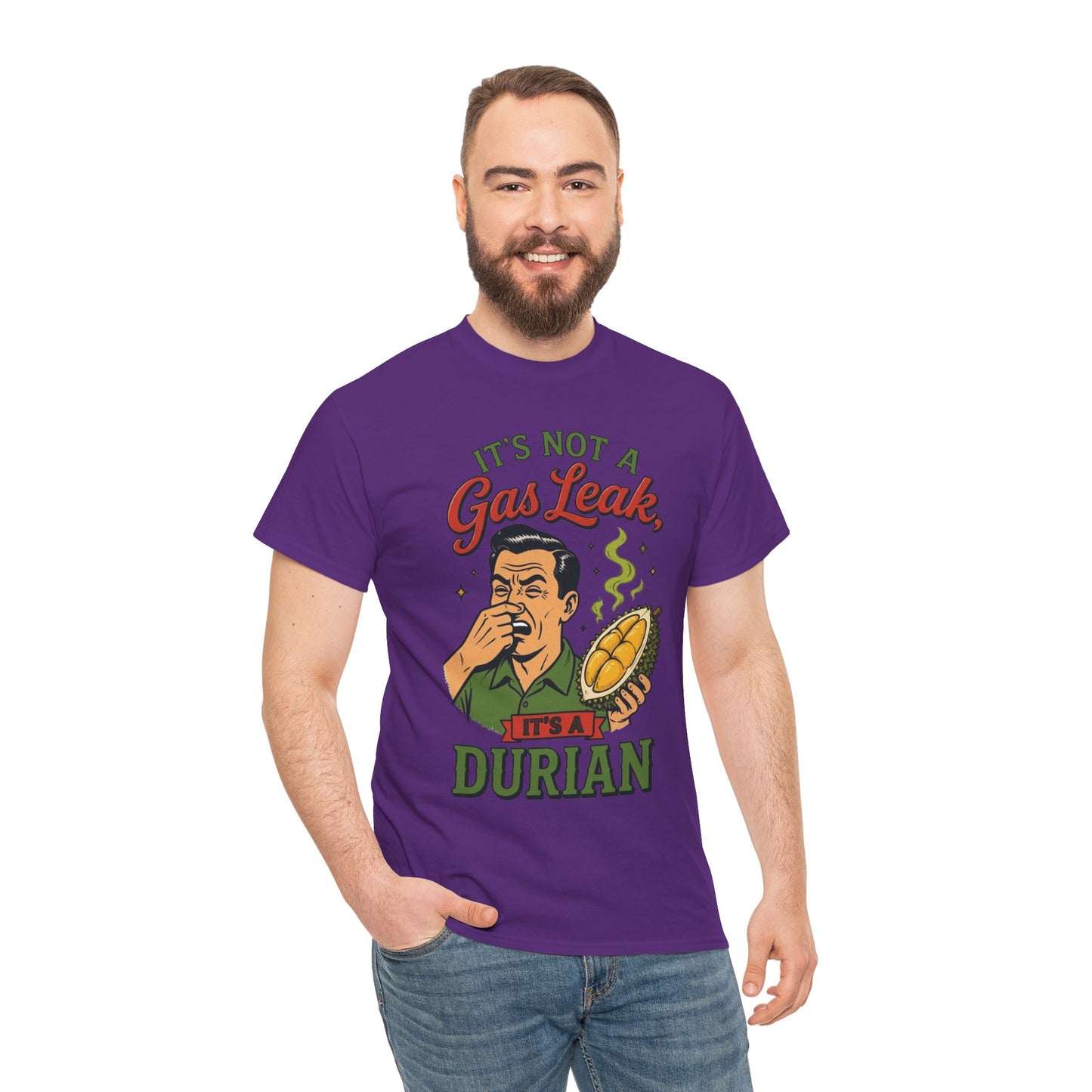 It's Not a Gas Leak, It's a Durian Unisex Heavy Cotton Tee