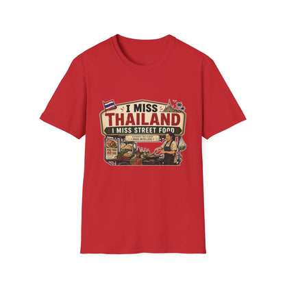 I Miss Thailand I Miss Street Food T-Shirt